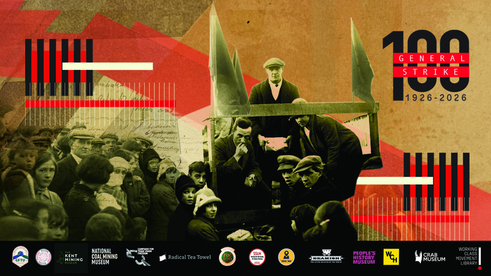Commemorative poster for the 100th anniversary of the General Strike (1926–2026). The design features a sepia-toned historical photograph of a large group of people gathered around a wooden structure, with bold geometric shapes in red and black layered over the image. The text “100 GENERAL STRIKE 1926–2026” appears prominently on the right side in black and red. Along the bottom, there are multiple logos of supporting organizations, including museums and heritage groups. The background includes handwritten notes and stylized red zigzag patterns symbolising disruption or movement.