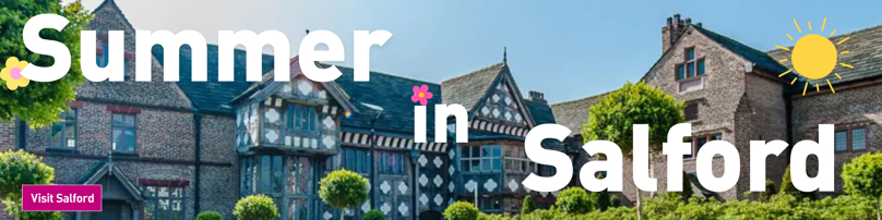 Ordsall Hall. Text reads Summer in Salford